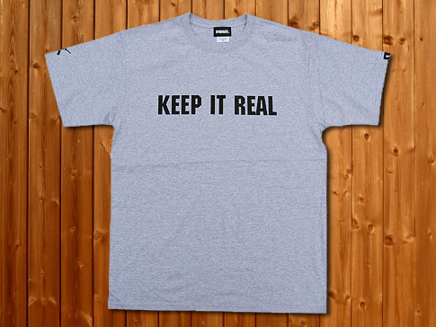 KEEP IT REAL　Tシャツ